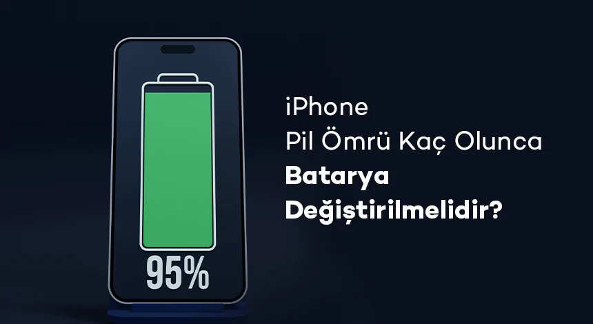 iPhone Pil Ömrü Kaç Olunca Batarya Değiştirilmelidir?