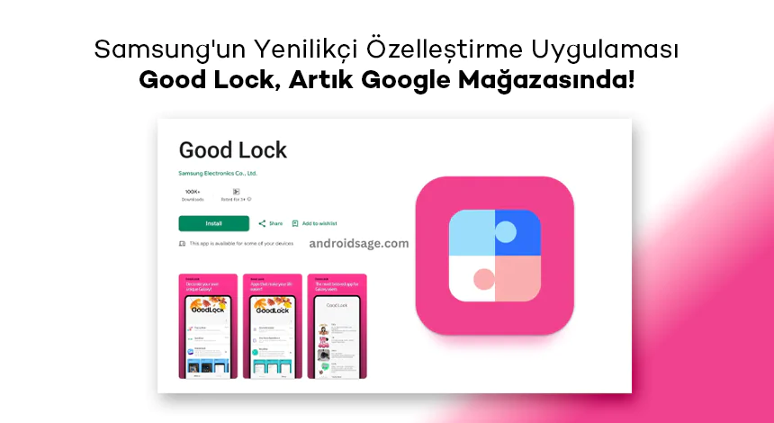 Samsung’un Kişiselleştirme Aracı Good Lock Artık Google Play Store’da!