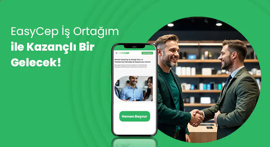 EasyCep İş Ortağım Programına Nasıl Başvurulur?