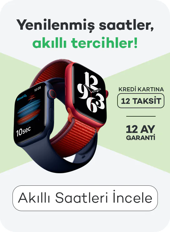 Yenilenmiş Akıllı Saat